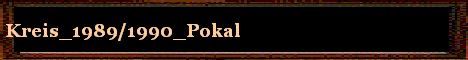 Kreis_1989/1990_Pokal
