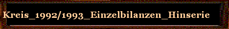 Kreis_1992/1993_Einzelbilanzen_Hinserie