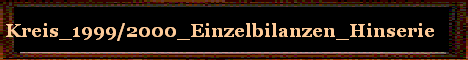 Kreis_1999/2000_Einzelbilanzen_Hinserie