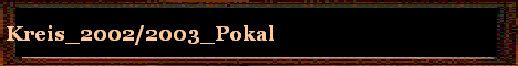 Kreis_2002/2003_Pokal